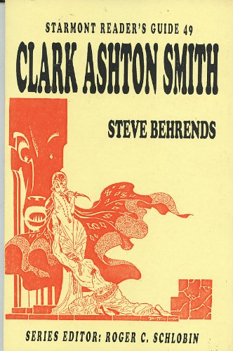9780930261986: Clark Ashton Smith (Starmont Reader's Guide, 49)