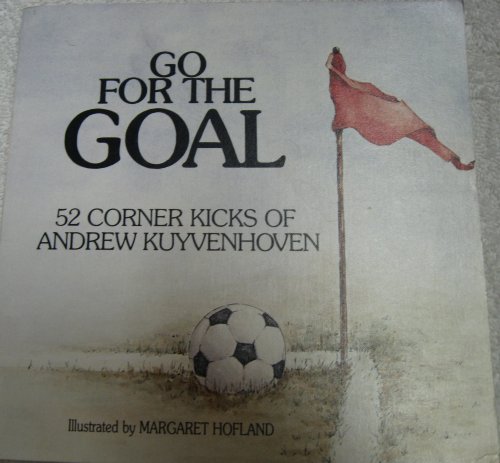 Stock image for Go for the Goal for sale by Redux Books