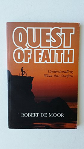 Beispielbild fr Quest of Faith : Understanding What You Confess zum Verkauf von Better World Books