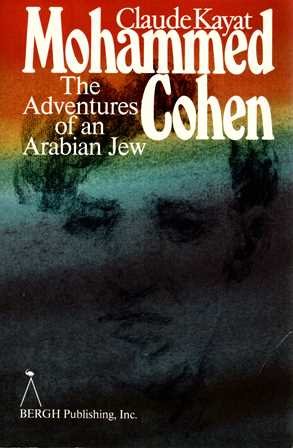 Stock image for Mohammed Cohen: The Adventures of an Arabian Jew. for sale by ThriftBooks-Dallas