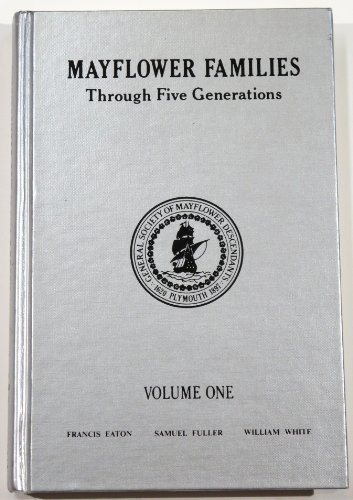 Stock image for Mayflower Families, Through Five Generations: Descendants of the Pilgrims Who Landed at Plymouth, Vo for sale by Save With Sam