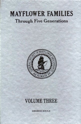 Stock image for Mayflower Families Through 5 Generations (Volume Three): Family of George Soule / With Addendum for sale by Bingo Books 2