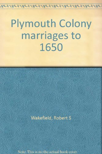 Beispielbild fr Plymouth Colony Marriages to 1650 zum Verkauf von Chequamegon Books