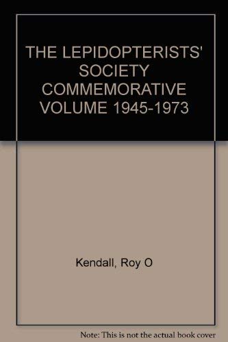 The Lepidopterists' Society Commemorative Volume 1945-1973