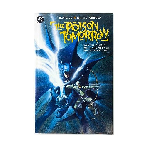 Imagen de archivo de Batman/Green Arrow - The Poison Tomorrow (Batman Graphic Novels (DC Comics)) a la venta por Noble Knight Games