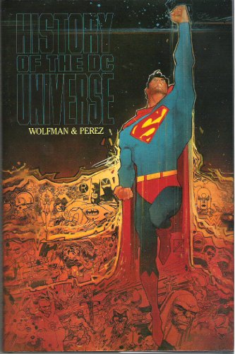 Imagen de archivo de History of the DC Universe a la venta por Books of the Smoky Mountains