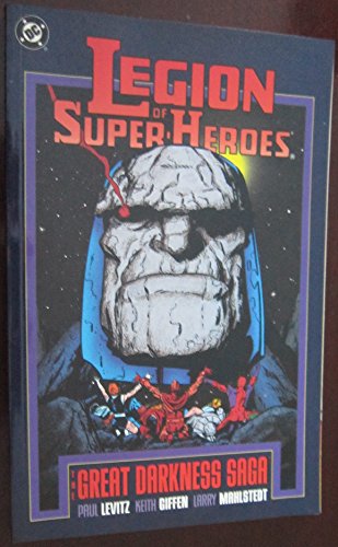 Legion of Super-heroes: The Great Darkness Saga (9780930289430) by Levitz, Paul