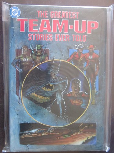 THE GREATEST TEAM-UP STORIES EVER TOLD