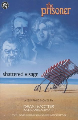 Prisoner, The: Shattered Visage (9780930289539) by Askwith, Mark; Motter, Dean