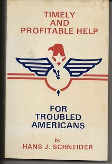 Beispielbild fr Timely and Profitable Help for Troubled Americans zum Verkauf von Wonder Book