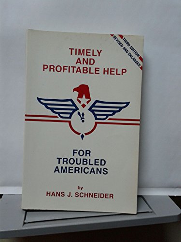 Imagen de archivo de Timely and Profitable Help for Troubled Americans a la venta por Better World Books