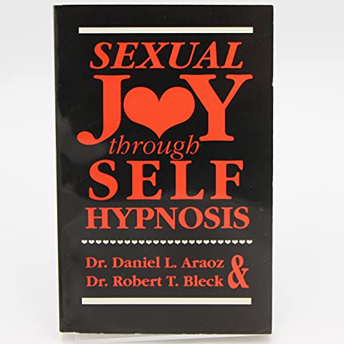 Beispielbild fr Sexual Joy through Self-Hypnosis zum Verkauf von Wonder Book
