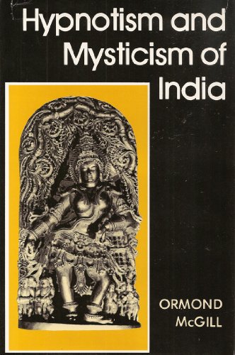 Beispielbild fr Hypnotism and Mysticism of India zum Verkauf von HPB-Ruby
