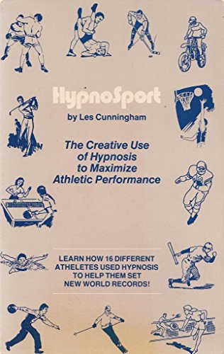 Beispielbild fr Hypnosport: The Creative Use of Hypnosis to Maximize Athletic Performance zum Verkauf von Books From California