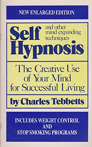 Stock image for Self-Hypnosis and Other Mind Expanding Techniques for sale by WorldofBooks