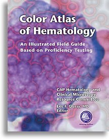 9780930304669: Color Atlas of Hematology: Illustrated Field Guide Based on Proficiency Testing