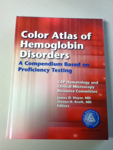 9780930304805: Color Atlas of Hemoglobin Disorders: An Illustrated Guide Based on Proficiency Testing