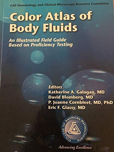 Stock image for Color Atlas of Body Fluids: An Illustrated Field Guide Based on Proficiency Testing for sale by GF Books, Inc.