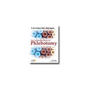 Stock image for So You're Going to Collect a Blood Speciman: An Introduction to Phlebotomy, 13th Edition for sale by HPB-Red