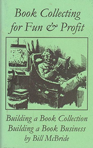 Book Collecting for Fun & Profit (9780930313050) by McBride, Bill