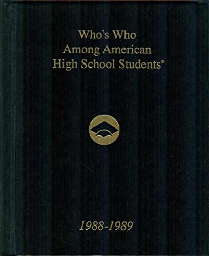 Stock image for Who's Who Among American High School Students 1988- 1989, Vol. VI (Six) for sale by FOLCHATT