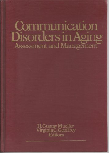 Stock image for Communication Disorders in Aging: Assessment and Management for sale by HPB-Red
