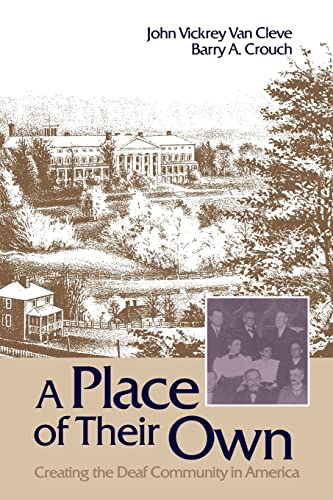 9780930323493: A Place of Their Own: Creating the Deaf Community in America