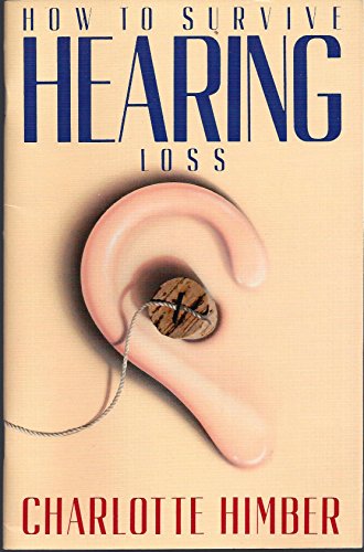 Stock image for How to Survive Hearing Loss for sale by Better World Books