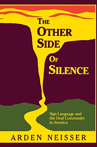 9780930323646: The Other Side of Silence – Sign Language and the Deaf Community in America