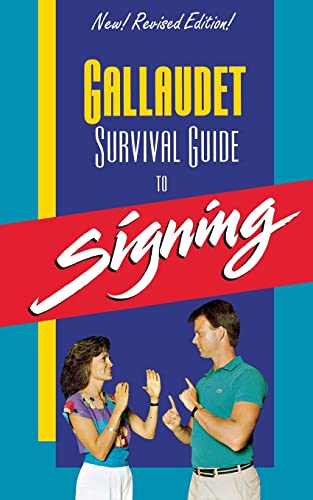 Imagen de archivo de Gallaudet Survival Guide to Signing a la venta por Gulf Coast Books