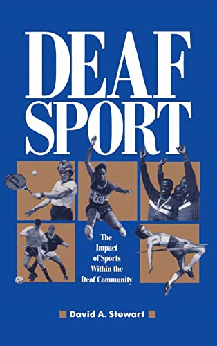 Beispielbild fr Deaf Sport : The Impact of Sports Within the Deaf Community zum Verkauf von Better World Books