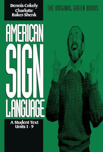 9780930323868: American Sign Language Green Books, A Student′s Text Units 19: A Student Text, Units 1-9 (Green Book Series)