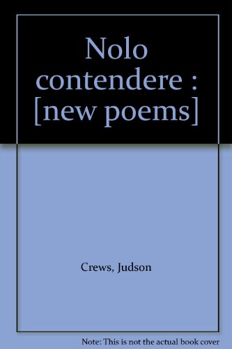 Stock image for Nolo Contendere: New Poems for sale by Crane's Bill Books