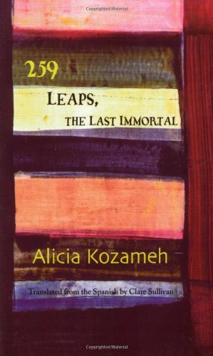 259 Leaps, the Last Immortal - Kozameh, Alicia