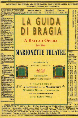 Beispielbild fr Lewis Carroll's La Guida di Bragia. A Ballad Opera for the Marionette Theatre. Introduced by Peter L. Heath. Illustrated by Jonathan Dixon. Featuring a Facsimile of the Manuscript and other Diverse Amusements for the Entertainment of the Entire Family. zum Verkauf von Antiquariat am St. Vith