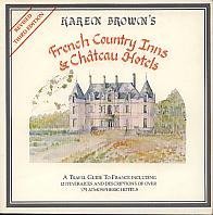 French Country Inns and Chateau Hotels (9780930328092) by Brown, Karen