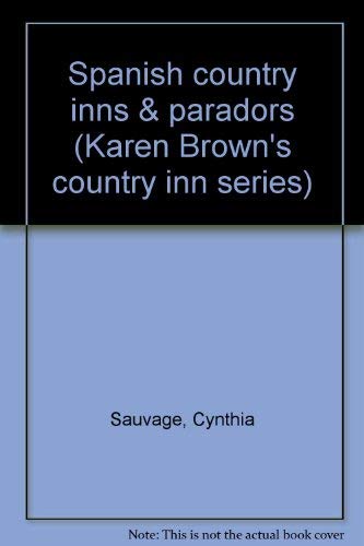 Beispielbild fr Spanish country inns & paradors (Karen Brown's country inn series) zum Verkauf von SecondSale