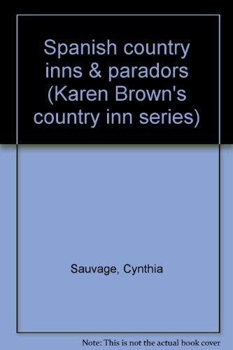 Stock image for Spanish country inns & paradors (Karen Brown's country inn series) for sale by SecondSale