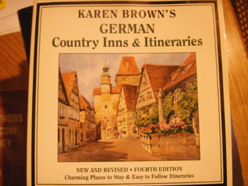 Beispielbild fr Karen Brown's German Country Inns & Itineraries (Karen Browns Country Inns) zum Verkauf von More Than Words