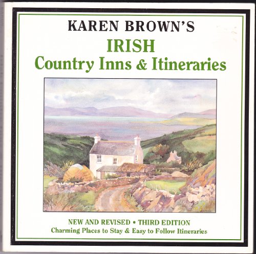 Stock image for Karen Brown's Irish Country Inns & Itineraries (Karen Brown's Country Inns) for sale by POQUETTE'S BOOKS