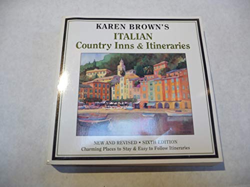 Stock image for Karen Brown's Italian Country Inns and Itineraries for sale by ThriftBooks-Atlanta