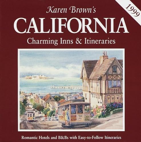 Karen Brown's California (Charming Inns & Itineraries) (9780930328719) by Brown, Karen