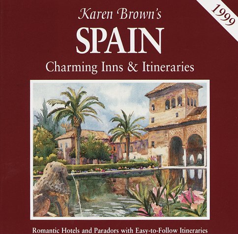 9780930328825: Karen Brown's Spain: Charming Inns and Itineraries