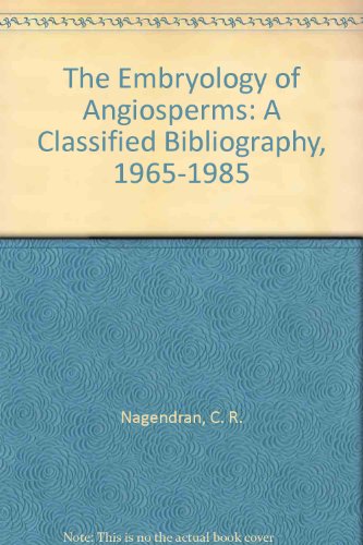 Immagine dell'editore per The Embryology of Angiosperms A Classified Bibliography, 1965-1985 venduto da J. HOOD, BOOKSELLERS,    ABAA/ILAB