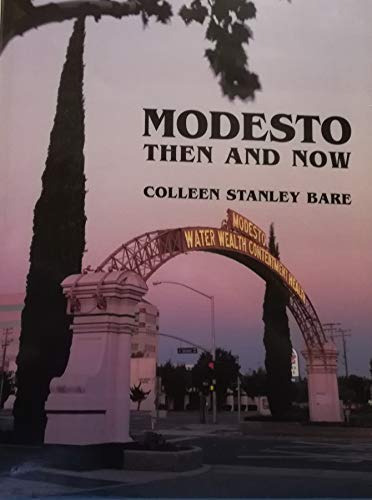 9780930349066: Modesto then and now