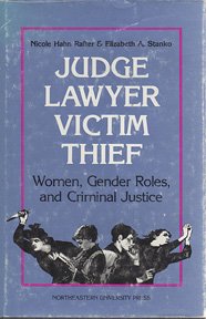 9780930350291: Judge, Lawyer, Victim, Thief: Women, Gender Roles and Criminal Justice