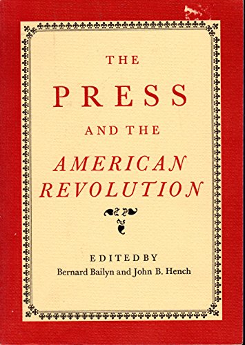 9780930350307: The Press and the American Revolution