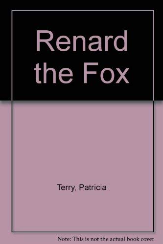 Beispielbild fr Renard the Fox : The Misadventures of an Epic Hero zum Verkauf von Better World Books
