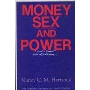 Imagen de archivo de Money, Sex, And Power: Toward a Feminist Historical Materialism (New England Series On Feminist Theory) a la venta por GF Books, Inc.