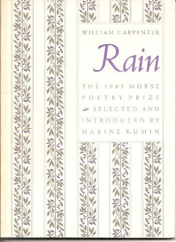 Rain: The 1985 Morse Poetry Prize (9780930350802) by Carpenter, William